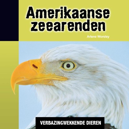 Amerikaanse zeearenden, Arlene Worsley - Gebonden - 9789055669622