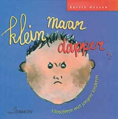 Klein maar dapper, B. Heesen - Gebonden - 9789055732517