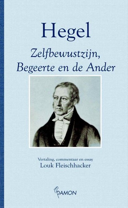 Zelfbewustzijn, begeerte en de ander, Hegel - Gebonden - 9789055735167