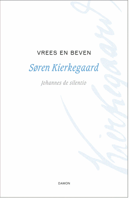 Vrees en beven, Søren Kierkegaard ; J. de Silentio - Gebonden - 9789055737376