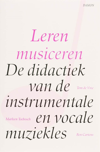 Leren musiceren, T. de Vree ; M. Toebosch ; B. Cartens - Paperback - 9789055737864