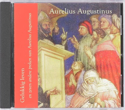 Gelukkig leven, Aurelius Augustinus - AVM - 9789055738878