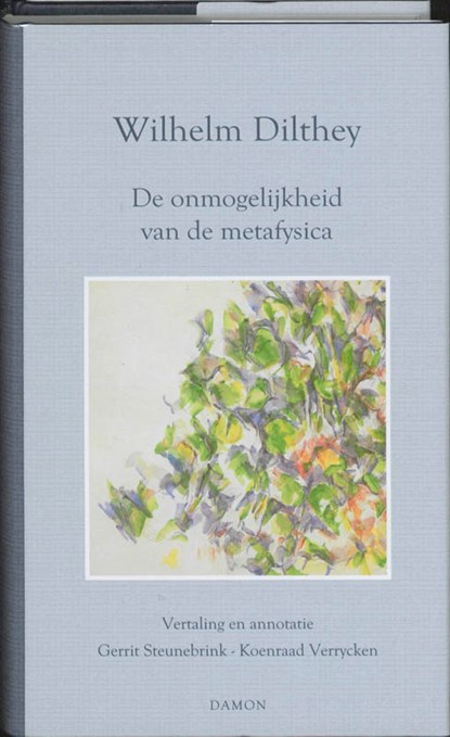 De onmogelijkheid van de metafysica, Wilhelm Dilthey - Gebonden - 9789055739882