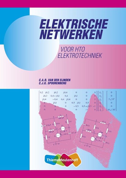 Elektrische netwerken voor HTO Elektrotechniek, C.A.R. van den Eijnden ; C.J.G. Spoorenberg - Paperback - 9789055742622