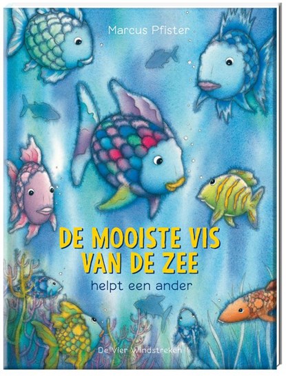 De mooiste vis van de zee helpt een ander, Marcus Pfister - Gebonden - 9789055791026