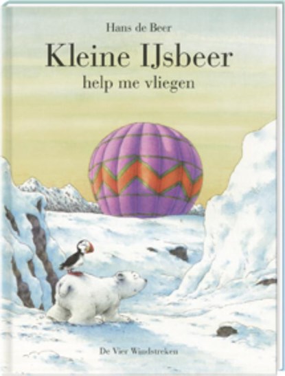 Kleine IJsbeer help me vliegen, Hans de Beer - Gebonden - 9789055795864
