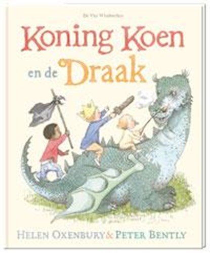 Koning Koen en de draak, Peter Bently - Gebonden - 9789055799107