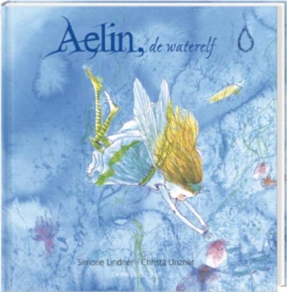 Aelin, de waterelf, LINDNER, S. - Gebonden - 9789055799367