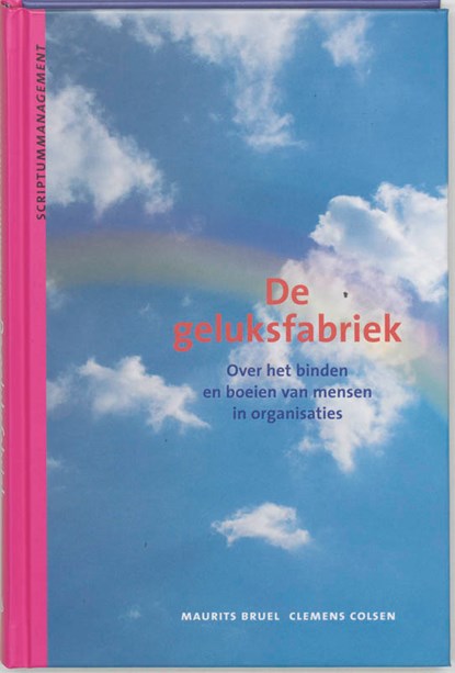 De geluksfabriek, M. Bruel ; C. Colsen - Gebonden - 9789055941292