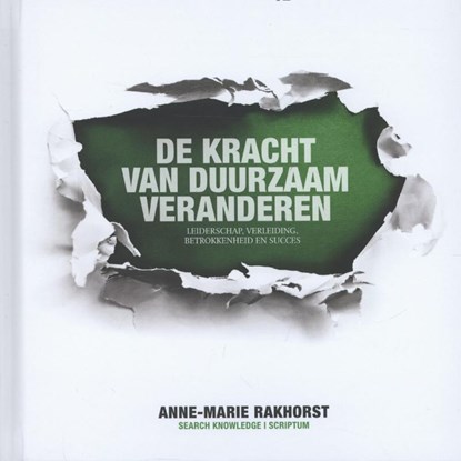 De kracht van duurzaam veranderen, Anne-Marie Rakhorst - Gebonden - 9789055942244