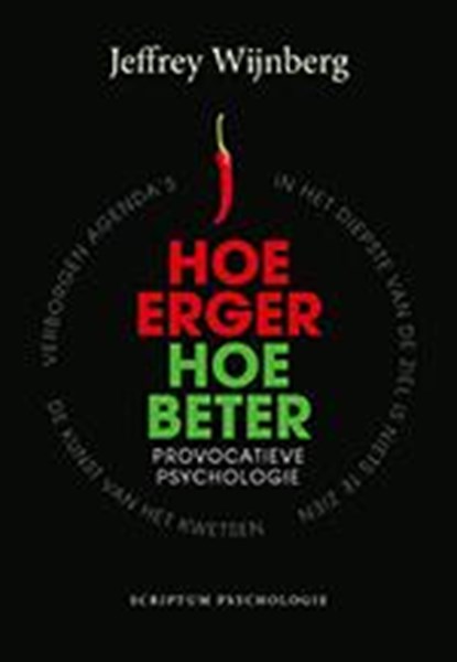 Hoe erger, hoe beter, Jeffrey Wijnberg - Paperback - 9789055943562