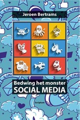 Bedwing het monster social media - Jeroen Bertrams - 9789055944354