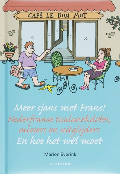 Meer sjans met Frans!, Marion Everink - Gebonden - 9789055945467