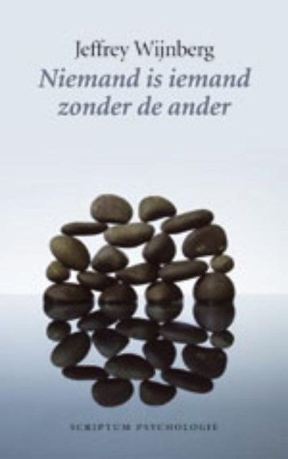 Niemand is iemand zonder de ander, Jeffrey Wijnberg - Gebonden - 9789055946846