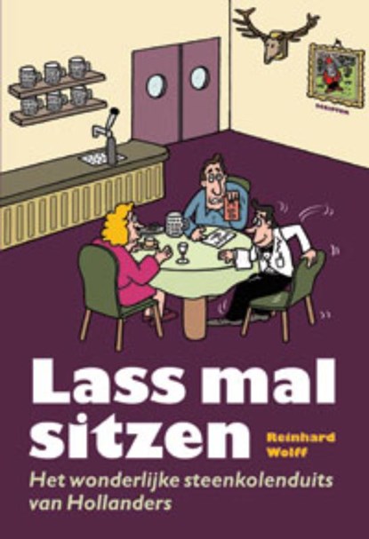 Lass mal sitzen, Reinhard Wolff - Paperback - 9789055947225