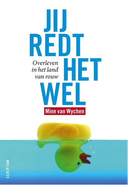 Jij redt het wel, Mine van Wychen - Paperback - 9789055948345