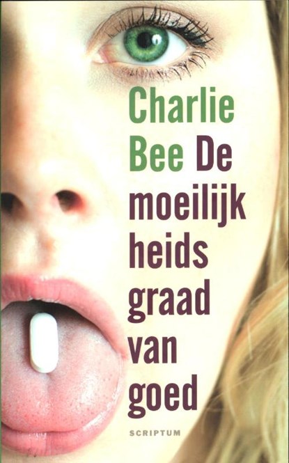 De moeilijkheidsgraad van goed, Charlie Bee - Paperback - 9789055948390
