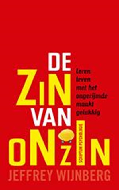 De zin van onzin, Jeffrey Wijnberg - Gebonden - 9789055948574