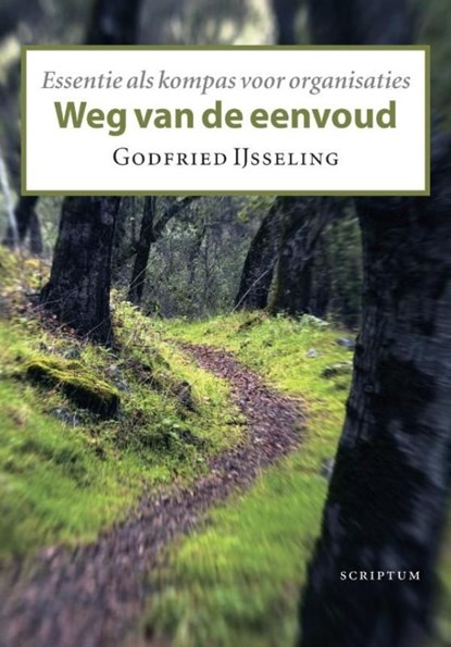 Weg van de eenvoud, Godfried IJsseling - Ebook - 9789055948635