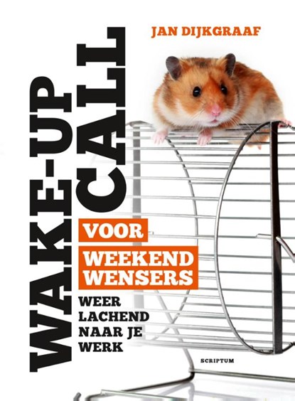 Wake-up call voor weekendwensers, Jan Dijkgraaf - Paperback - 9789055949793
