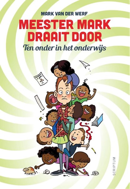 Meester Mark draait door, Mark van der Werf - Paperback - 9789055949809