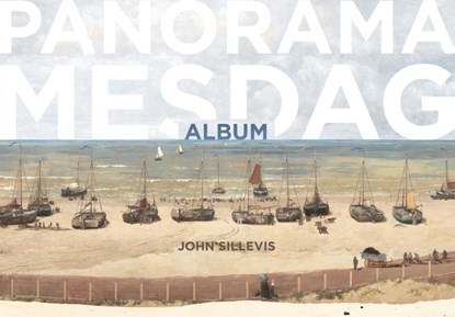 Panorama Mesdag album, John Sillevis - Paperback - 9789055949977