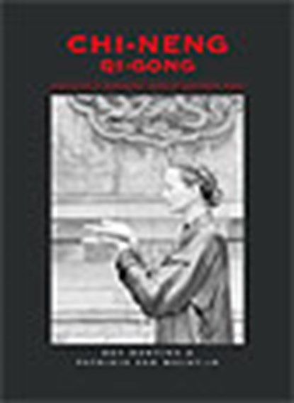 Chi-Neng Qi-Gong, R. Martina ; P. van Walstijn - Paperback - 9789055990887