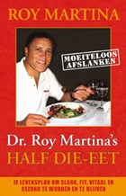 Dokter Roy Martina's half die-eet | R. Martina | 