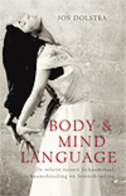 Body & Mind Language, Jos Dolstra - Paperback - 9789055992669