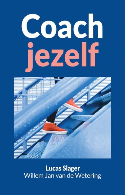 Coach Jezelf, Lucas Slager ; Willem Jan van de Wetering - Paperback - 9789055993475