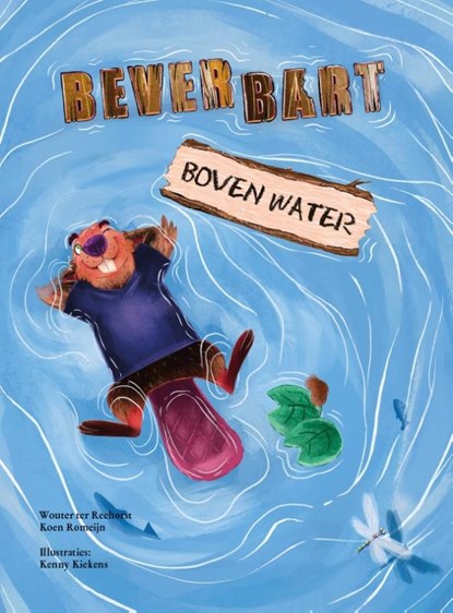 Bever Bart, Wouter ter Reehorst ; Koen Romeijn - Gebonden - 9789055993543