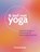 Ik leef met yoga, Yvonne Esser - Paperback - 9789055993697