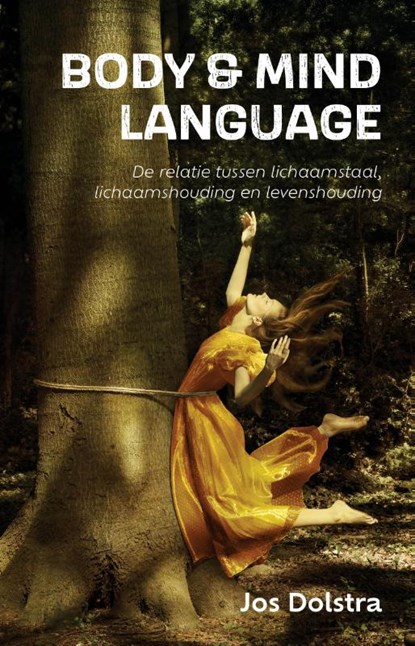 Body & Mind Language, Jos Dolstra - Paperback - 9789055993703