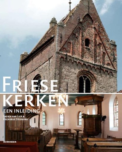 Friese kerken, S. van Lier ; R. Steensma - Paperback - 9789056151980