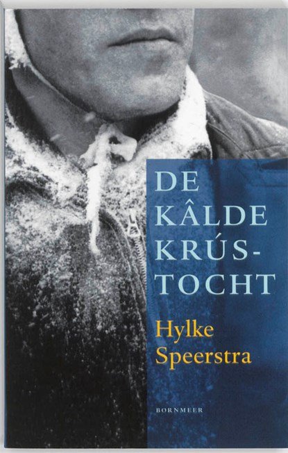De kâlde krústocht, Hylke Speerstra - Paperback - 9789056152345