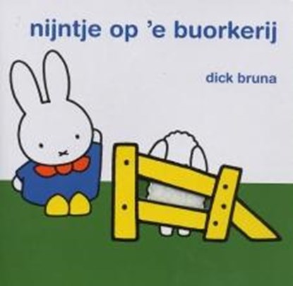 Nijntje op 'e buorkerij, Dick Bruna - Gebonden - 9789056152499