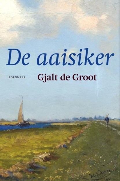 De aaisiker, Gjalt de Groot - Paperback - 9789056152666