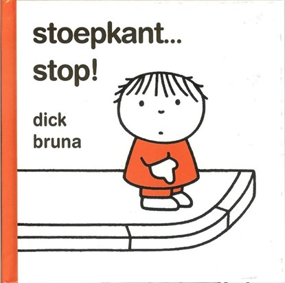 Stoepkant stop!, Dick Bruna - Gebonden - 9789056152697