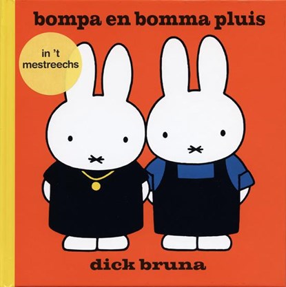 bompa en bomma pluis in 't Mestreechs, Dick Bruna - Gebonden - 9789056152994