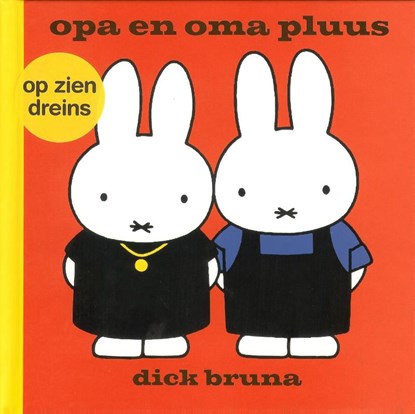 opa en oma pluus op zien Drents, Dick Bruna - Gebonden - 9789056153106