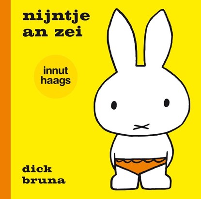 nijntje an zei innut Haags, Dick Bruna - Gebonden - 9789056153281