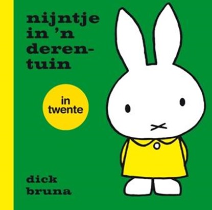 nijntje in 'n derentuin in Twente, Dick Bruna - Gebonden - 9789056153304