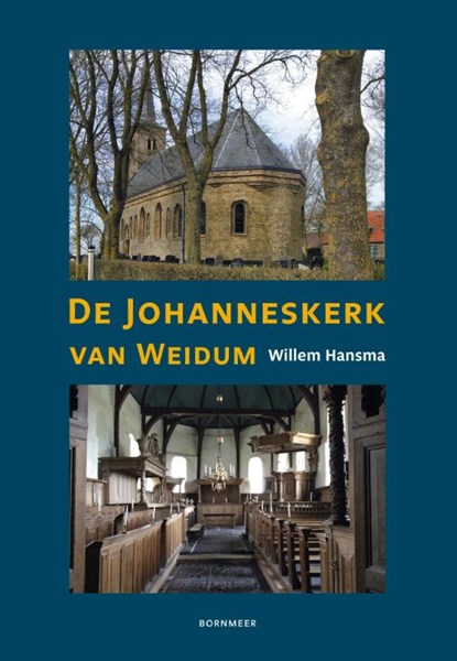 De Johanneskerk van Weidum, Willem Hansma - Paperback - 9789056153595