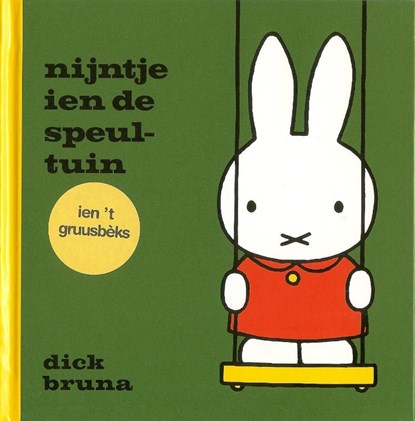 nijntje ien de speultuin ien ’t Gruusbèks, Dick Bruna - Gebonden - 9789056153687