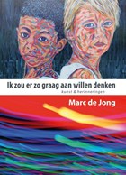 Ik zou er zo graag aan willen denken | Marc de Jong | 