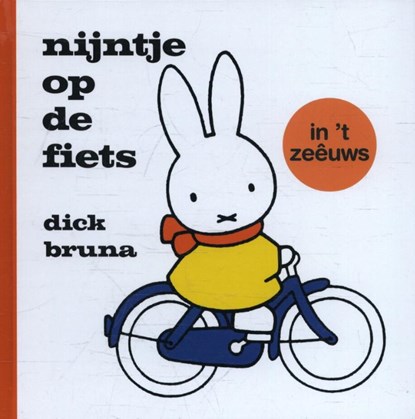 nijntje op de fiets in 't Zeêuws, Dick Bruna - Gebonden - 9789056153885