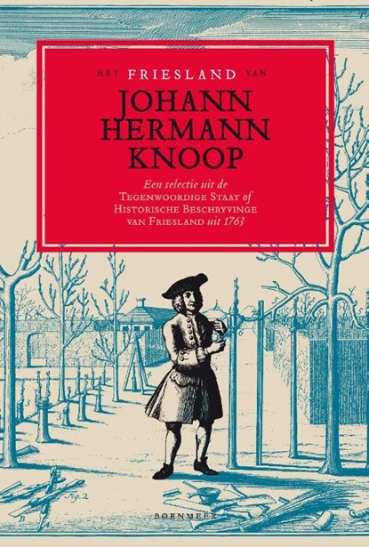 Het Friesland van Johann Hermann Knoop, Johann Hermann Knoop - Paperback - 9789056153892