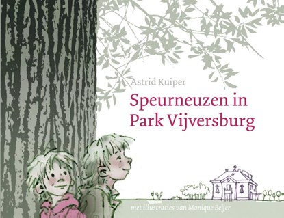 Speurneuzen in Park Vijversburg, Astrid Kuiper - Gebonden - 9789056153977