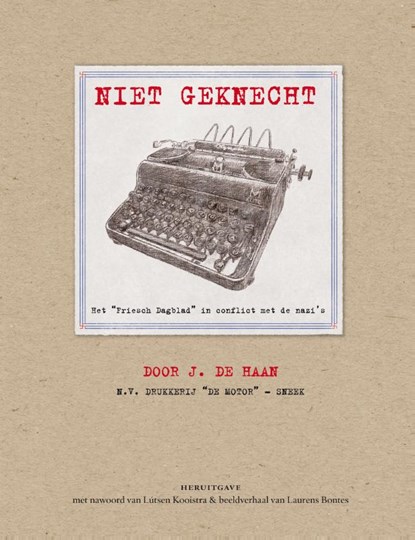 Niet geknecht, Jan de Haan ; Lútsen Kooistra - Paperback - 9789056154158