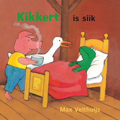 Kikkert is siik, Max Velthuijs - Gebonden - 9789056154226